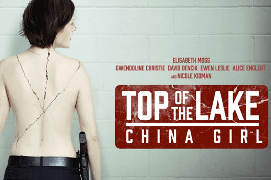 Top of the Lake: China Girl